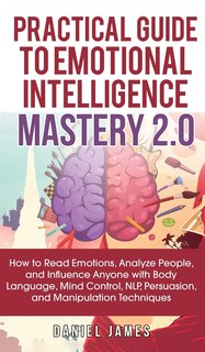 Front cover_Practical Guide to Emotional Intelligence Mastery 2.0