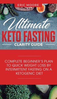 Front cover_Ultimate Keto Fasting Clarity Guide