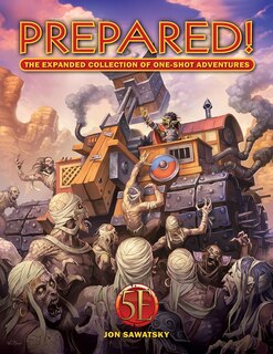 Front cover_Prepared! The Expanded Collection of One-Shot Adventures (5E)