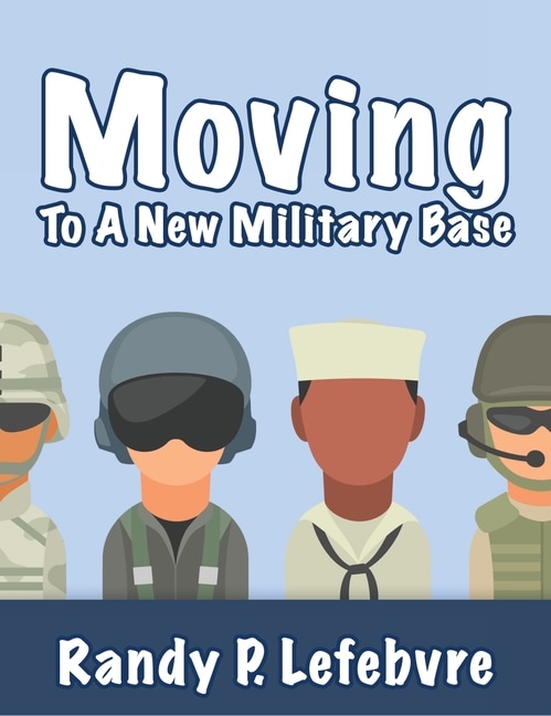 Couverture_Moving To A New Military Base