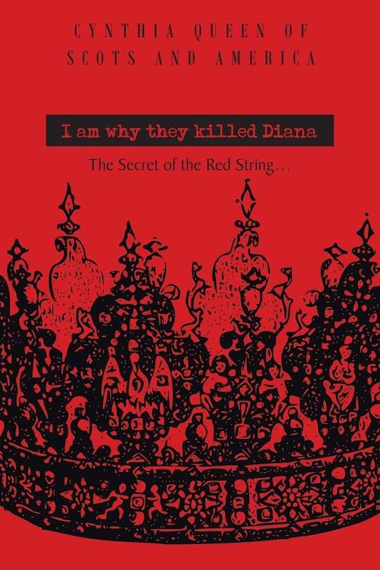 Front cover_I Am Why They Killed Diana