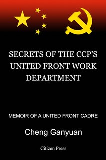 Front cover_Secrets of the Ccp's United Front Work Department