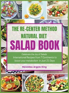 Front cover_The Re-Center Method Natural Diet Salad Book