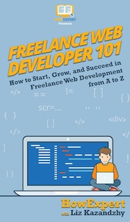 Front cover_Freelance Web Developer 101
