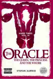 The Oracle: The Queen, The Princess, And The Whore de Stefan Aarnio