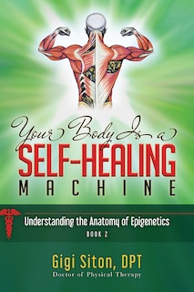 Couverture_Your Body Is A Self-healing Machine Book 2