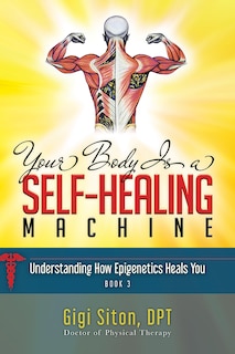 Front cover_Your Body Is A Self-healing Machine Book 3