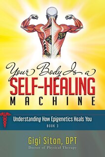 Front cover_Your Body Is A Self-healing Machine Book 3