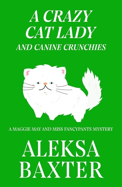 Couverture_A Crazy Cat Lady and Canine Crunchies