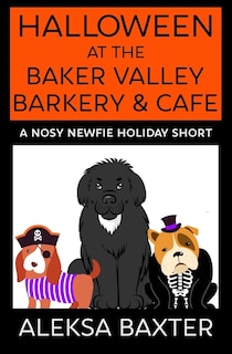 Front cover_Halloween At The Baker Valley Barkery & Cafe