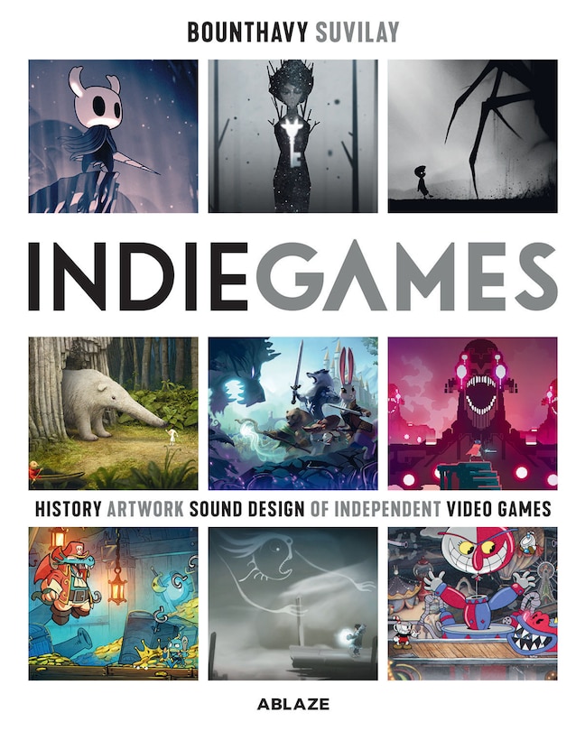 Couverture_Indie Games: The Origins Of Minecraft, Journey, Limbo, Dead Cells, The Banner Saga And Firewatch