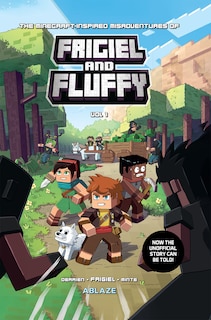 Front cover_The Minecraft-inspired Misadventures Of Frigiel And Fluffy Vol 1