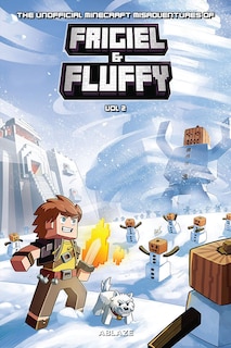 Front cover_The Minecraft-inspired Misadventures Of Frigiel And Fluffy Vol 2