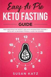 Couverture_Easy as Pie Keto Fasting Guide