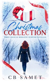 Front cover_Christmas Collection (Three Magical Romantic Suspense Novellas)