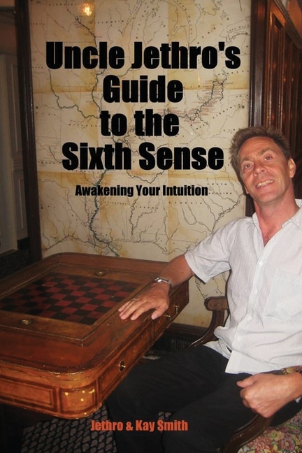 Front cover_Uncle Jethro's Guide to the Sixth Sense