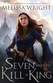 Couverture_Seven Ways to Kill a King
