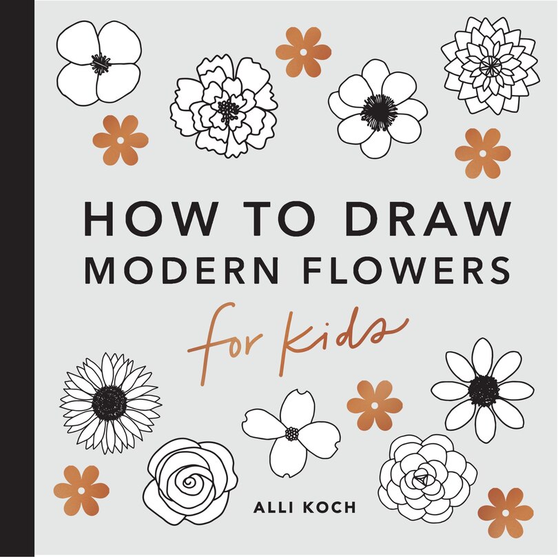 Front cover_Modern Flowers: How to Draw Books for Kids with Flowers, Plants, and Botanicals