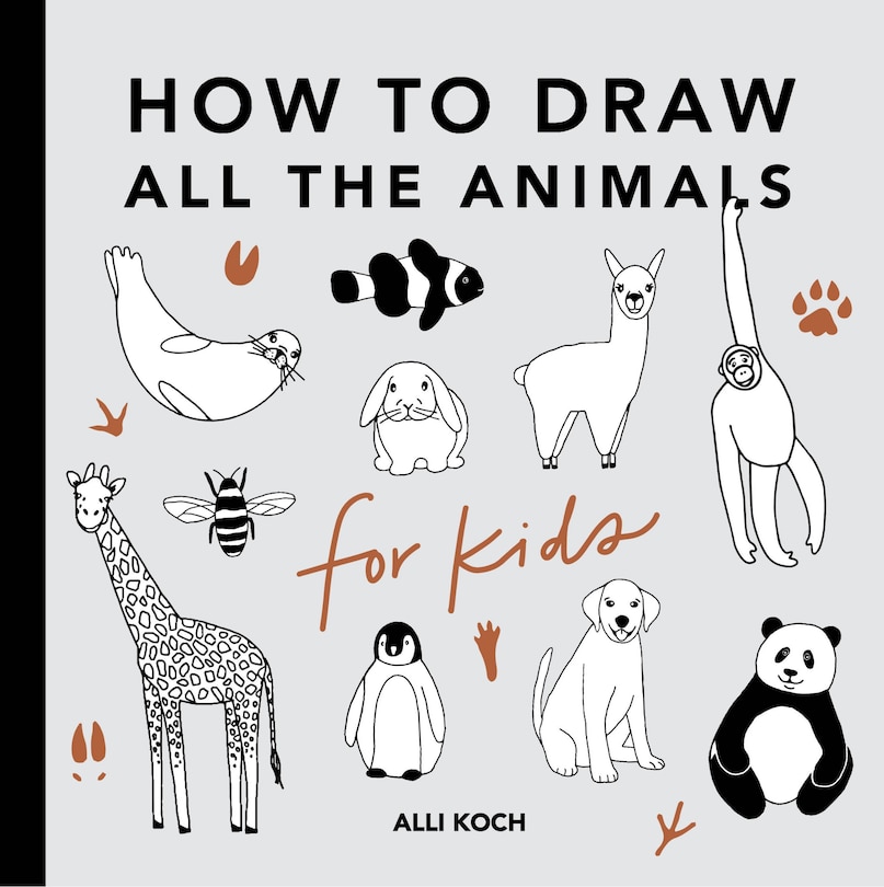 Front cover_All the Animals: How to Draw Books for Kids with Dogs, Cats, Lions, Dolphins, and More