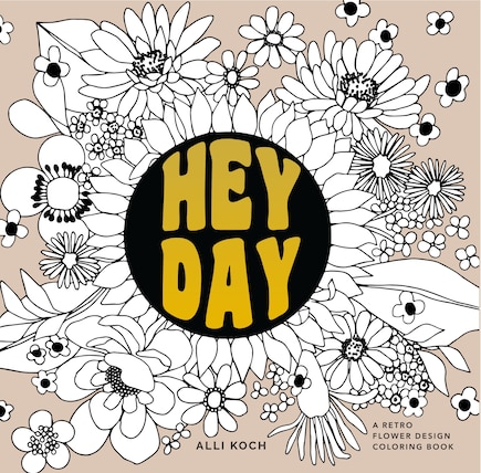 Heyday: A Retro Flower Design Coloring Book