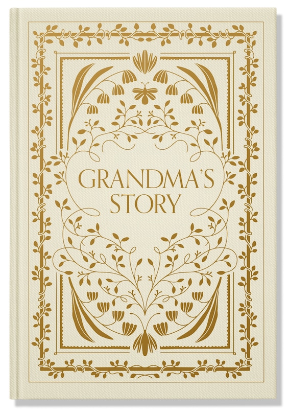 Grandma's Story: A Memory And Keepsake Journal For My Family