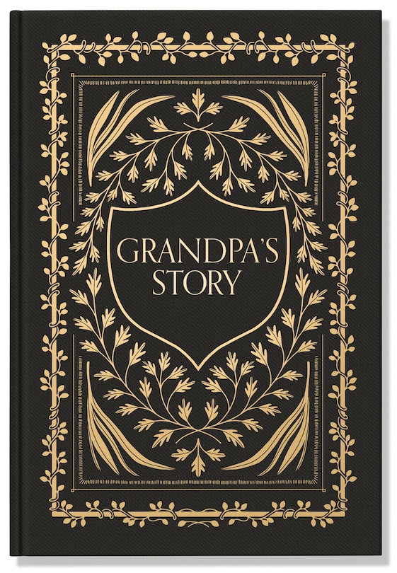 Grandpa's Story: A Memory And Keepsake Journal For My Family