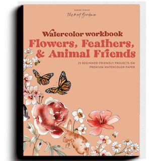 Front cover_Watercolor Workbook: Flowers, Feathers, and Animal Friends