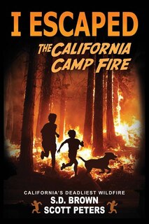 I Escaped The California Camp Fire: A Kids' Survival Story