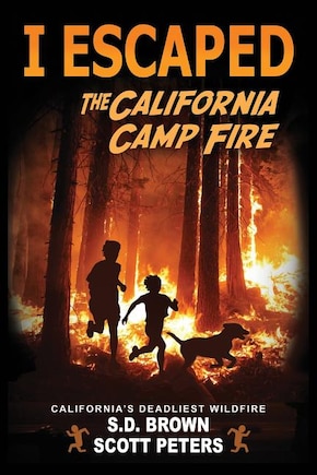 I Escaped The California Camp Fire: A Kids' Survival Story