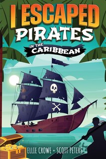 Front cover_I Escaped Pirates In The Caribbean
