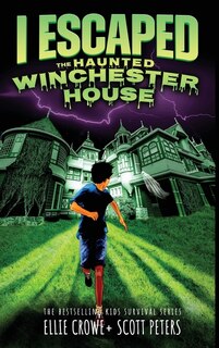 Front cover_I Escaped The Haunted Winchester House