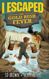 Couverture_I Escaped The Gold Rush Fever