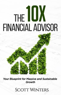 Couverture_The 10X Financial Advisor