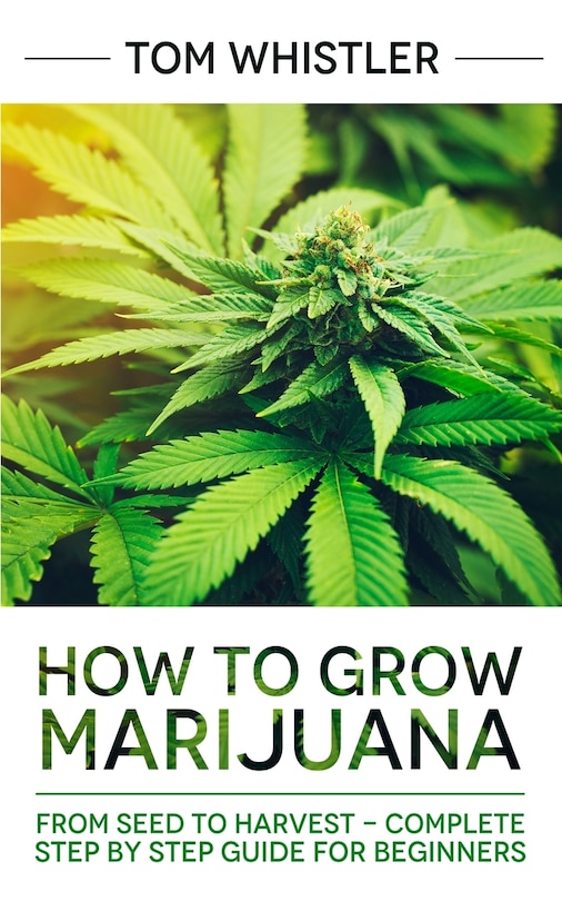Front cover_How to Grow Marijuana