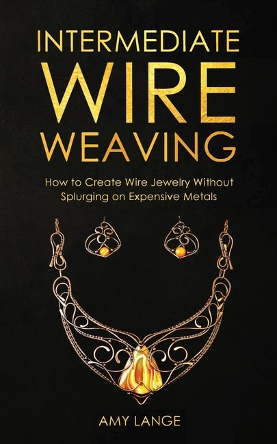 Couverture_Intermediate Wire Weaving