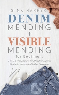 Front cover_Denim Mending + Visible Mending For Beginners