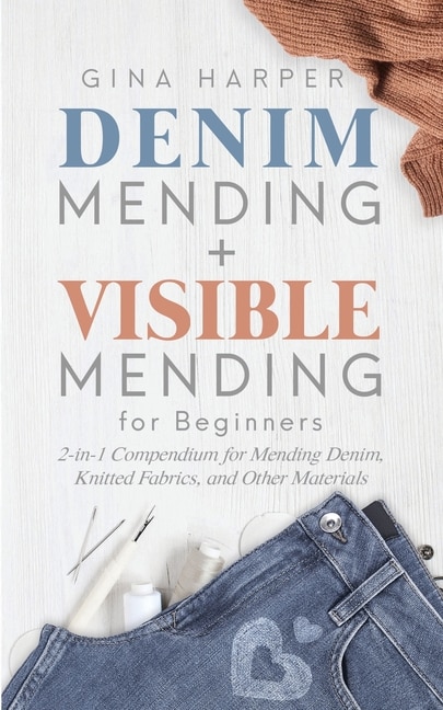 Front cover_Denim Mending + Visible Mending For Beginners