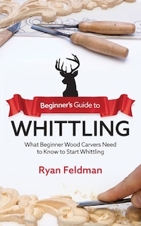 Couverture_Beginner's Guide to Whittling
