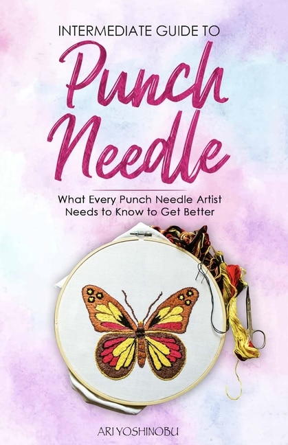 Front cover_Intermediate Guide to Punch Needle