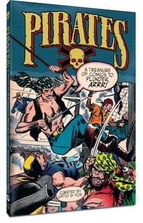 Front cover_Pirates: A Treasure Of Comics To Plunder, Arrr!