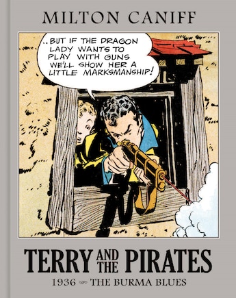 Terry And The Pirates: The Master Collection Vol. 2: 1936 - The Burma Blues