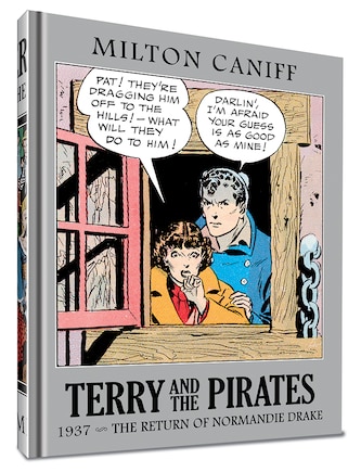 Terry And The Pirates: The Master Collection Vol. 3: 1937 - The Return Of Normandie Drake