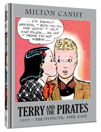 Terry and the Pirates: The Master Collection Vol. 5: 1939 - The Hypnotic April Kane