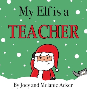 Front cover_My Elf is a Teacher