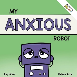 Front cover_My Anxious Robot