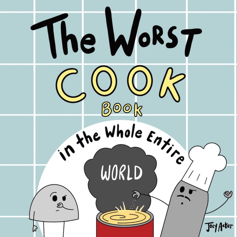 Couverture_The Worst Cook Book in the Whole Entire World