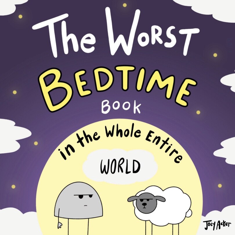 Front cover_The Worst Bedtime Book in the Whole Entire World