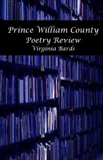 Front cover_Virginia Bards Prince William County Poetry Review
