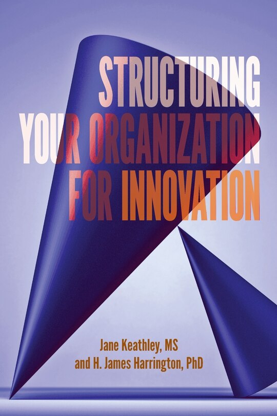 Couverture_Structuring Your Organization for Innovation