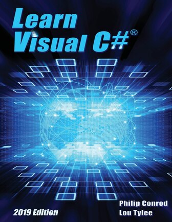 Learn Visual C# 2019 Edition: A Step-by-step Programming Tutorial